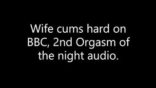 Wife Cheats with BBC, 2nd Orgasm of the Night, Audio