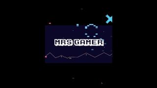 Meet mrs Gamer